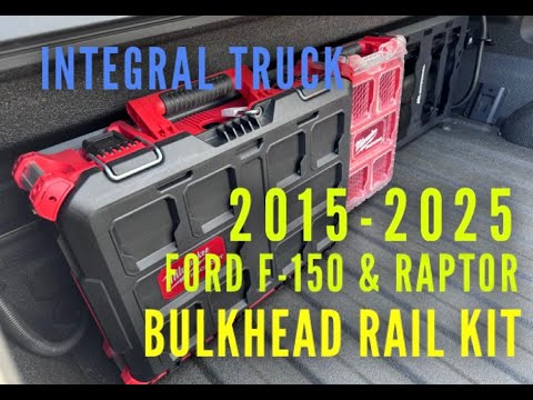 Integral Bulkhead Rail with Panel Kit - F150/Raptor (2015+) - Compatible with Milwaukee Tool Packout Organizers